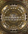 Great Pilgrimage Sites of Europe - Derry Brabbs - 9780711245082