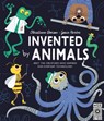 Invented by Animals - Christiane Dorion - 9780711260672