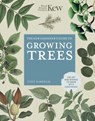 The Kew Gardener's Guide to Growing Trees - ROYAL BOTANIC GARDENS KEW ; Tony Kirkham - 9780711261983
