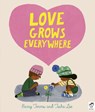 Love Grows Everywhere - Barry Timms - 9780711264205