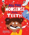 All the Nonsense in my Teeth - Mike Henson - 9780711266285