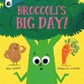 Broccoli's Big Day! - Mike Henson - 9780711267909