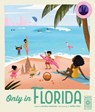 Only in Florida - Heather Alexander - 9780711281455