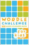 Wordle Challenge for Kids - Roland Hall ; Tim Dedopulos - 9780711281691