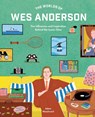 The Worlds of Wes Anderson - Adam Woodward - 9780711282162