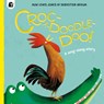 Croc-a-doodle-doo! - Huw Lewis Jones - 9780711282803