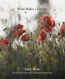 What Makes a Garden - Jinny Blom - 9780711282957