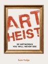 Art Heist - Susie Hodge - 9780711287945