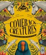 Comeback Creatures: Discover the Wild Things Once Thought Extinct? - Leisa Stewart-Sharpe - 9780711288362