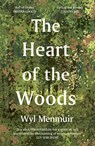 The Heart of the Woods - Wyl Menmuir - 9780711289253