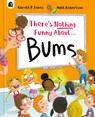 There's Nothing Funny about Bums - Gareth P. Jones - 9780711295865