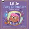 Little Fairy Godmother - Abie Longstaff - 9780711296374