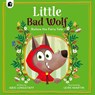 Little Bad Wolf - Abie Longstaff - 9780711296411