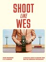 Shoot Like Wes - Adam Woodward - 9780711296800
