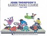 John Thompson's Easiest Piano Course 4 - John Thompson - 9780711956933