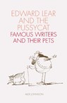 Edward Lear and the Pussycat - Alex Johnson - 9780712352444