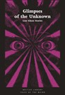 Glimpses of the Unknown - Mike Ashley - 9780712352666