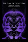 The Flaw in the Crystal - May Sinclair - 9780712354776