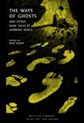 The Ways of Ghosts - Ambrose Bierce - 9780712354974