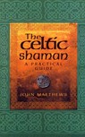The Celtic Shaman - John Matthews - 9780712614177