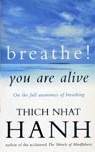 Breathe! You Are Alive - Thich Nhat Hanh - 9780712654272