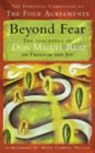 Beyond Fear - DON MIGUEL,  Jr. Ruiz - 9780712661812