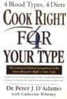 Cook Right 4 Your Type - Dr Peter D'Adamo - 9780712673211