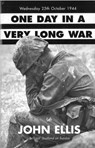One Day In A Very Long War - John Ellis - 9780712674652
