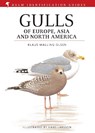 Gulls of Europe, Asia and North America - Klaus Malling Olsen - 9780713670875