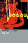 Closer - Patrick Marber - 9780713683295