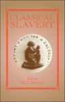 Classical Slavery - Moses I. Finley - 9780714633206