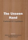 The Unseen Hand - Rinus van Schendelen ; Roger Scully - 9780714655642