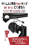 Walking the Way of the Cross - Stephen Cottrell ; Paula Gooder ; Philip North - 9780715123447