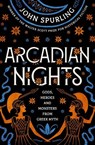 Arcadian Nights - John Spurling - 9780715654583