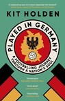 Played in Germany - Kit Holden - 9780715655436