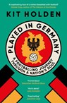 Played in Germany - Kit Holden - 9780715655436