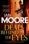 Dead Behind the Eyes - Ian Moore - 9780715655955