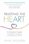 Trusting the Heart - Anne Dickson - 9780715656310