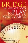 Bridge: Winning Ways to Play Your Cards - Paul Mendelson - 9780716021971