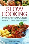 Slow Cooking Properly Explained - Dianne Page - 9780716022213