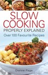 Slow Cooking Properly Explained - Dianne Page - 9780716022909