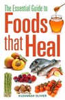 The Essential Guide to Foods that Heal - Suzannah Olivier - 9780716023289