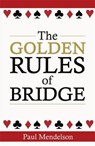 The Golden Rules Of Bridge - Paul Mendelson - 9780716023593