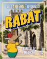 Ayo's Awesome Adventures in Rabat: Capital of Morocco - Kim O'Connor - 9780716648369