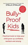 Bully-Proof Kids - Stella O'Malley - 9780717175420