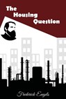 The Housing Question - Frederick Engels - 9780717808748