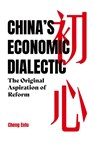 China's Economic Dialectic - Enfu Cheng - 9780717808878