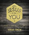 Jesus Is For You - Judah Smith - 9780718023232