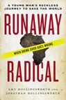 Runaway Radical - Amy Hollingsworth ; Jonathan Edward Hollingsworth - 9780718031268
