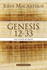 Genesis 12 to 33 - John F. MacArthur - 9780718034566